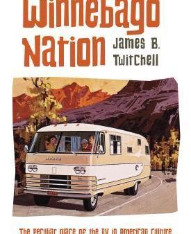 Winnebago Nation: The RV in American Culture | O#Sociology Fashion