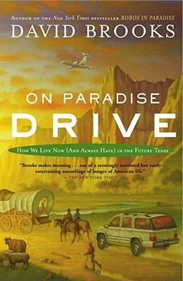 On Paradise Drive: How We Live Now (And Always Have) in the Future Tense | O#Sociology Discount