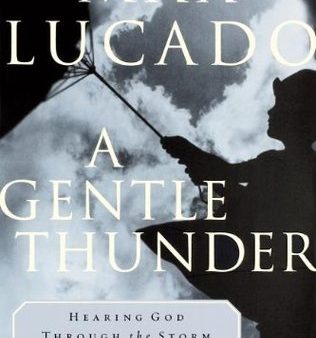 A Gentle Thunder: Hearing God Through the Storm | O#Religion For Sale