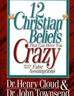 12 ‘Christian’ Beliefs That Can Drive You Crazy: Relief from False Assumptions | O#Religion Fashion