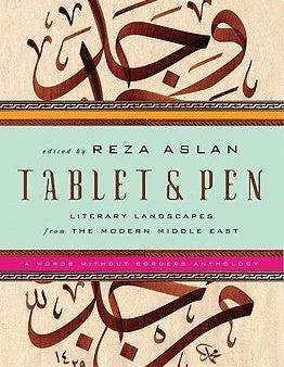 Tablet  and  Pen: Literary Landscapes from the Modern Middle East | O#Religion Online now