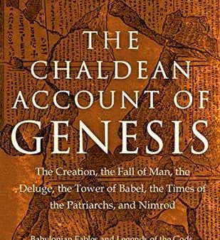 The Chaldean Account of Genesis | O#Religion Supply